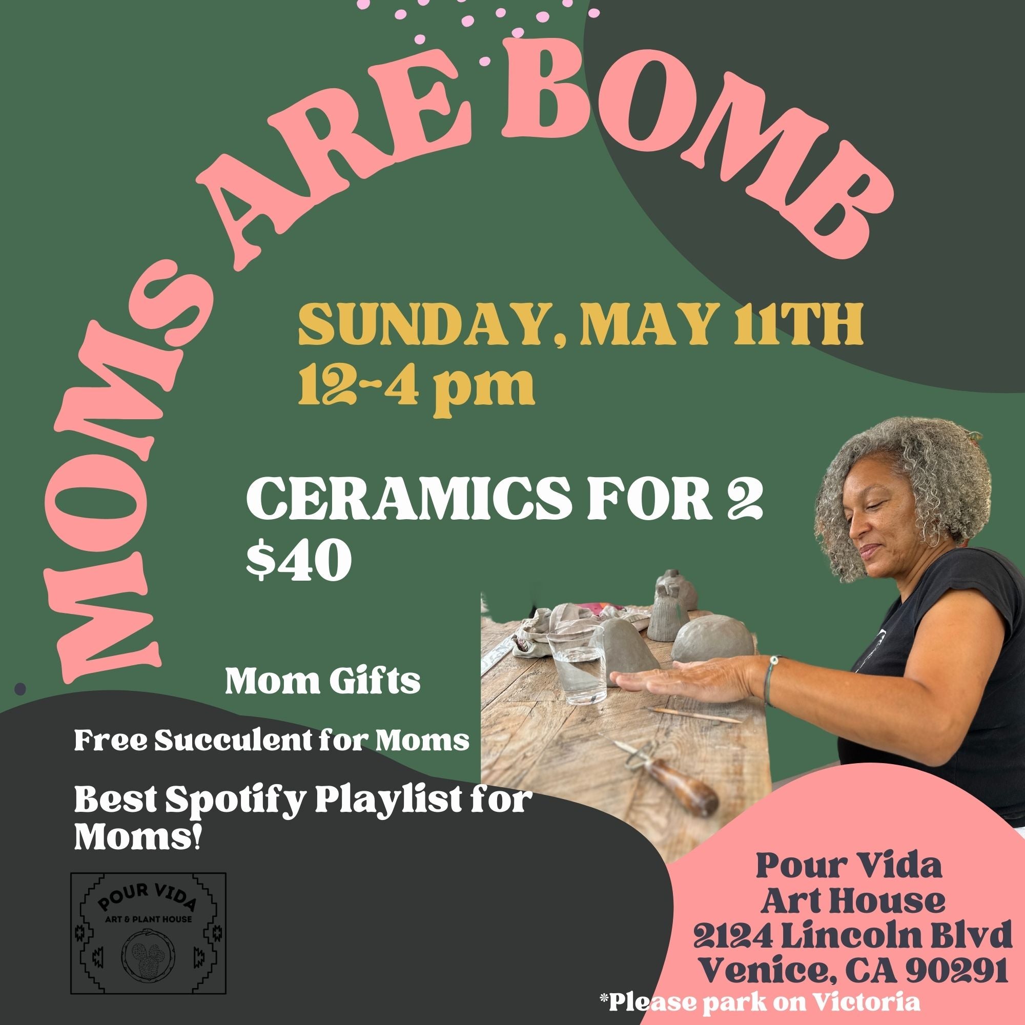 MOMS ARE BOMB Ceramics Event! May 11th, 12-4PM
